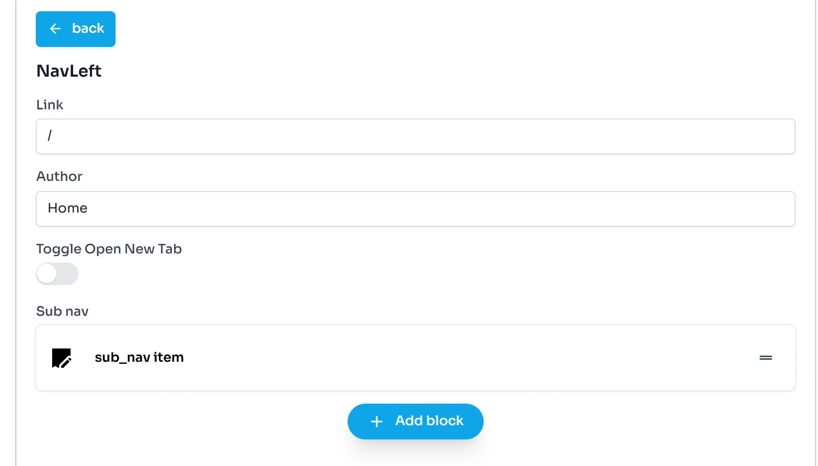 Chi tiết mục menu NavLeft: ô Link chứa dấu gạch chéo, ô Author chứa chữ Home, công tắc Toggle Open New Tab đang tắt và danh sách Sub nav có một mục sub_nav item cùng nút Add block.