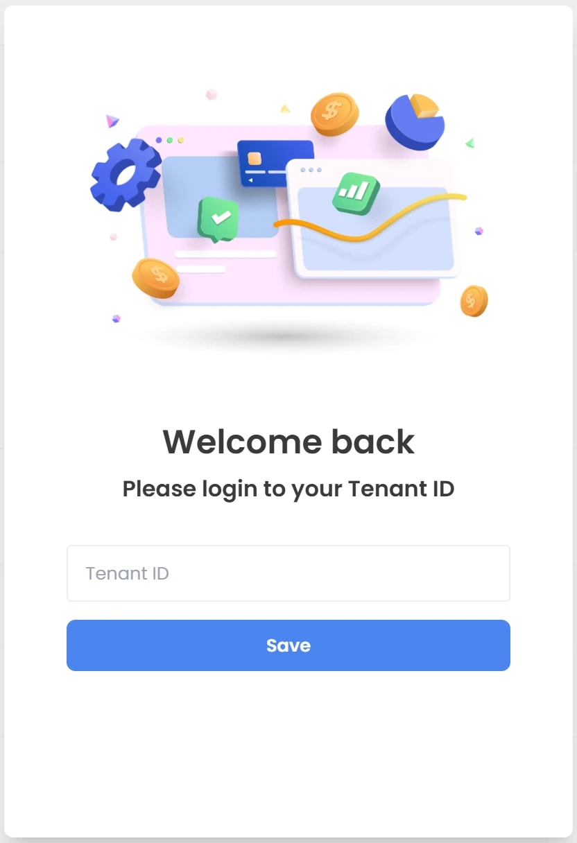 Hộp thoại Welcome back với dòng Please login to your Tenant ID, ô nhập Tenant ID và nút Save màu xanh.