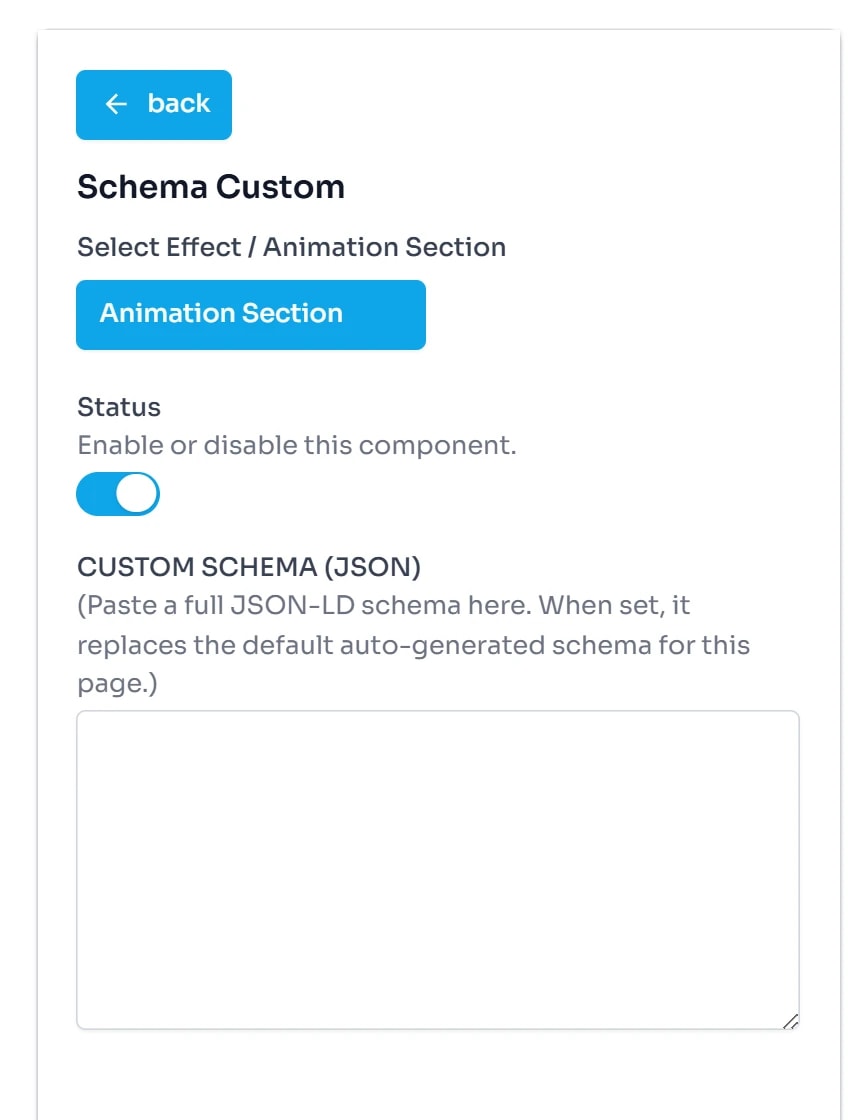 Form Schema Custom: hiệu ứng Animation Section, công tắc Status kèm dòng Enable or disable this component, ô nhiều dòng CUSTOM SCHEMA (JSON) kèm ghi chú dán JSON-LD đầy đủ.